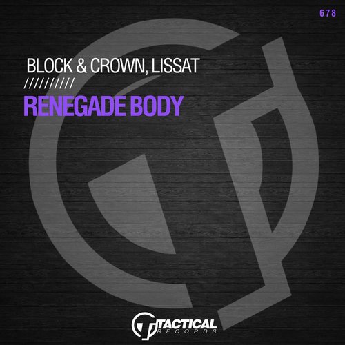 Block & Crown, Lissat - RENEGADE BODY [TR678]